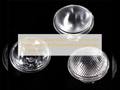 পিসি/পিএমএমএ উপাদান Φ19.7 মিমি আকার নির্ভুলতা মাত্রা উচ্চ সংক্রমণযোগ্যতা উজ্জ্বলতার জন্য একক লেন্স